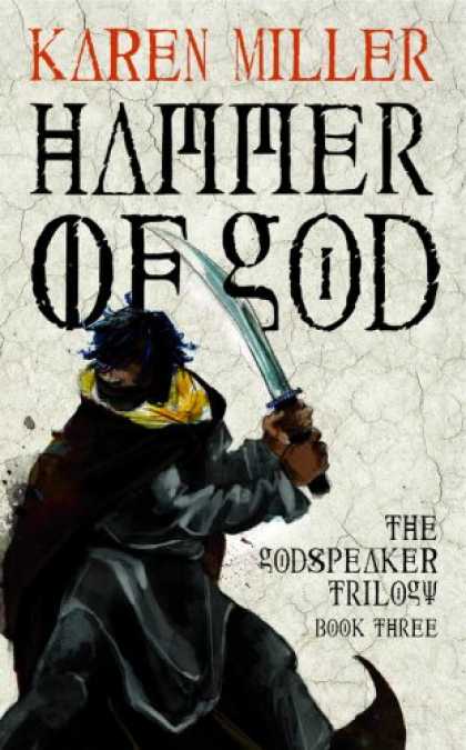 Bestselling Sci-Fi/ Fantasy (2008) - Hammer of God (Godspeaker Trilogy, Book 3) by Karen Miller