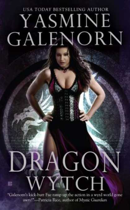 Bestselling Sci-Fi/ Fantasy (2008) - Dragon Wytch (Sisters of the Moon, Book 4) by Yasmine Galenorn