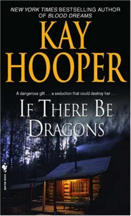 Bestselling Sci-Fi/ Fantasy (2008) - If There Be Dragons by Kay Hooper