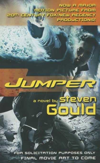Bestselling Sci-Fi/ Fantasy (2008) - Jumper: A Novel by Steven Gould