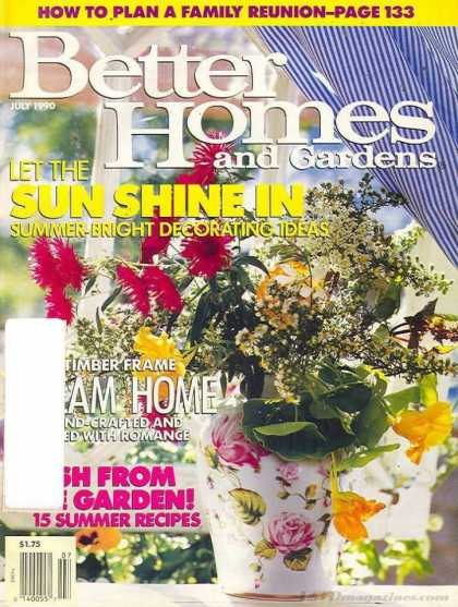 Better Homes and gardens - July 1990