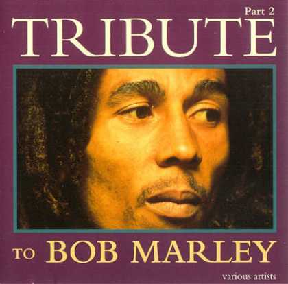 Bob Marley - A Tribute To Bob Marley - Part 2
