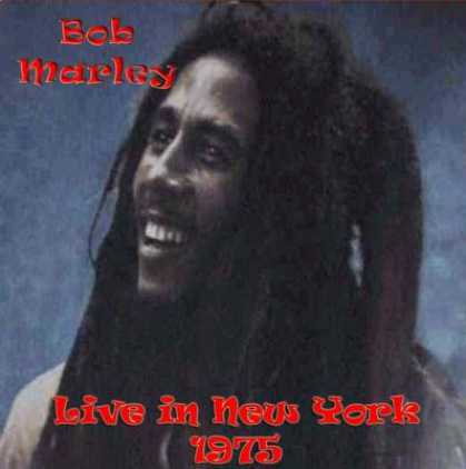 Bob Marley - Bob Marley - Live In New York 1975