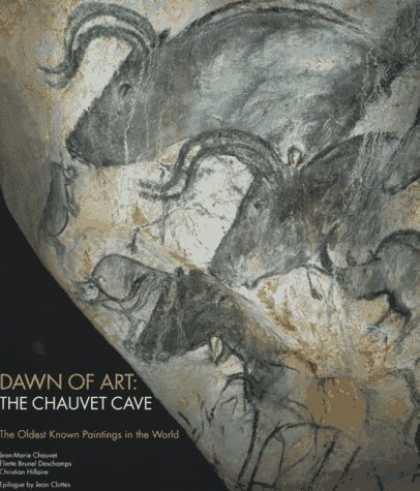 Books About Art - Dawn of Art: The Chauvet Cave (The Oldest Known Paintings in the World)