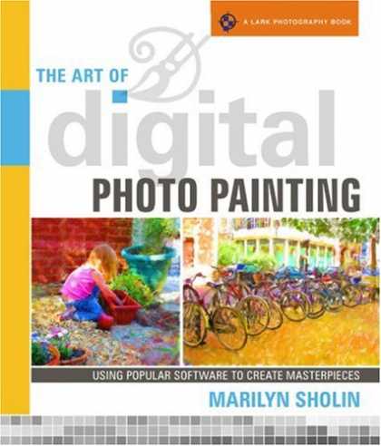 Books About Art - The Art of Digital Photo Painting: Using Popular Software to Create Masterpieces