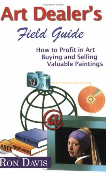 Books About Art - Art Dealer's Field Guide: How to Profit in Art, Buying and Selling Valuable Pain