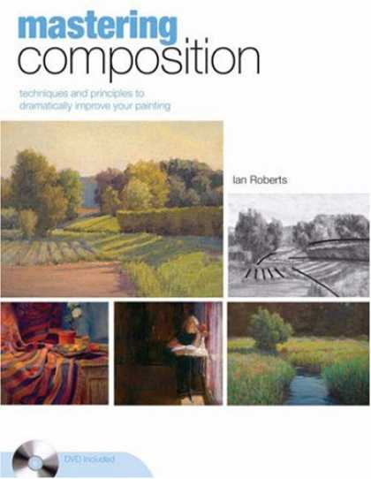 Books About Art - Mastering Composition: Techniques and Principles to Dramatically Improve Your Pa