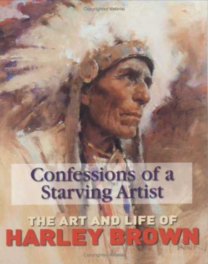 Books About Art - Confessions of a Starving Artist: Art and Life of Harley Brown