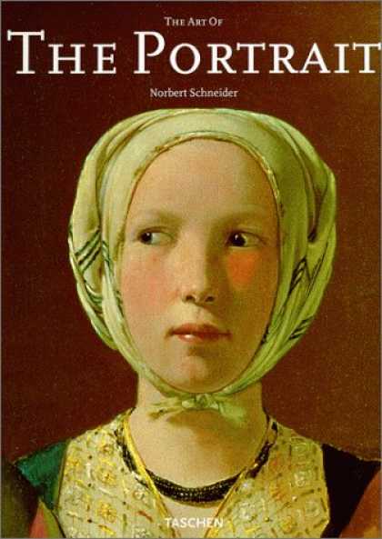 Books About Art - The Art of the Portrait (Masterpieces of European Portrait Painting 1420-1670)