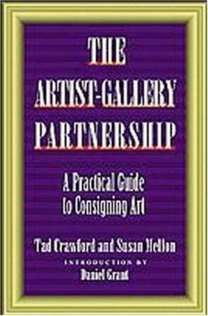Books About Art - The Artist-Gallery Partnership: A Practical Guide to Consigning Art