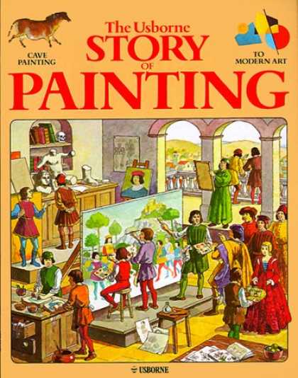 Books About Art - The Usborne Story of Painting: Cave Painting to Modern Art (Fine Art Series)