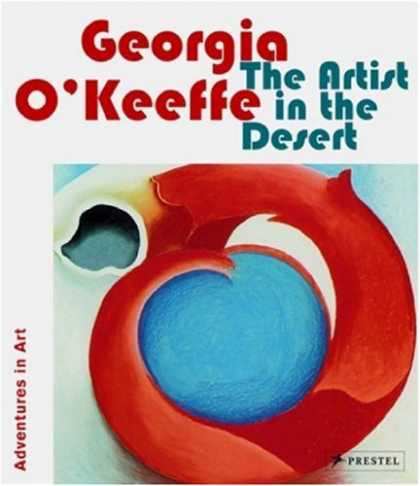 Books About Art - Georgia O'keeffe: The Artist in the Desert (Adventures in Art)