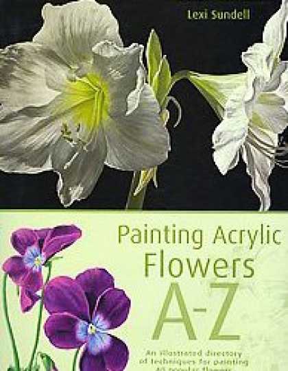 Books About Art - Painting Acrylic Flowers A to Z