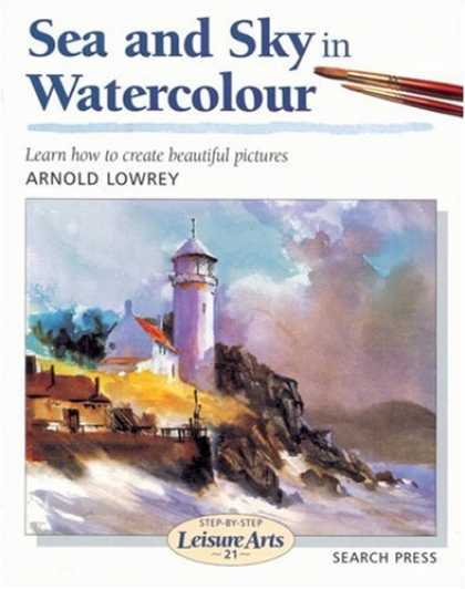 Books About Art - Sea and Sky in Watercolour (Step-by-Step Leisure Arts)