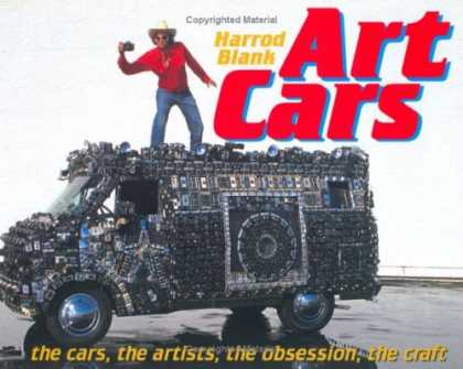Books About Art - Art Cars: the cars, the artists, the obsession, the craft