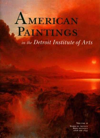 Books About Art - American Paintings in the Detroit Institute of Arts, Vol. II: Works by Artists B