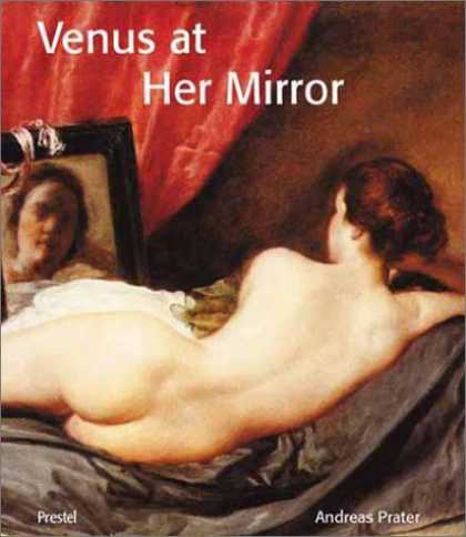 Books About Art - Venus at Her Mirror: Velazquez and the Art of Nude Painting (Art & Design)