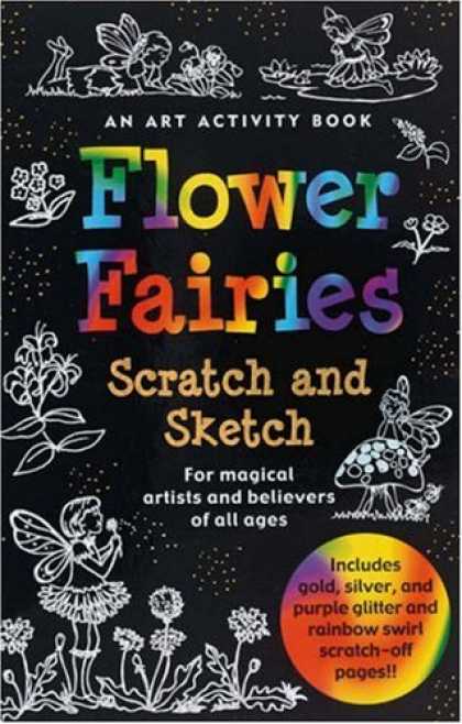 Books About Art - Flower Fairies Scratch and Sketch: An Art Activity for Magical Artists and Belie