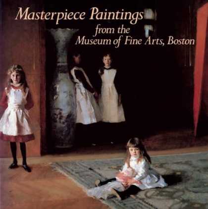 Books About Art - Masterpiece Paintings: From the Museum of Fine Arts, Boston