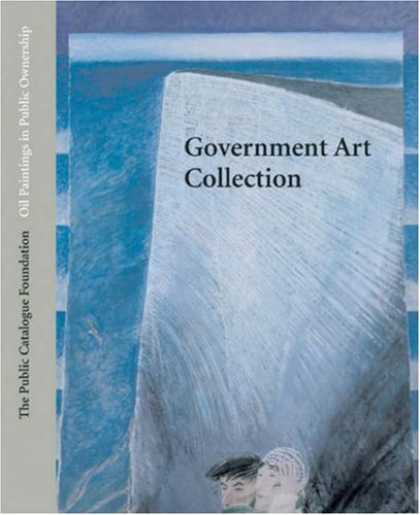 Books About Art - Oil Paintings in Public Ownership Government Art: Oil Paintings in Public Owners