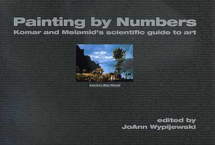 Books About Art - Painting by Numbers: Komar and Melamid's Scientific Guide to Art