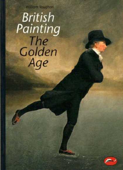 Books About Art - British Painting: The Golden Age (World of Art)