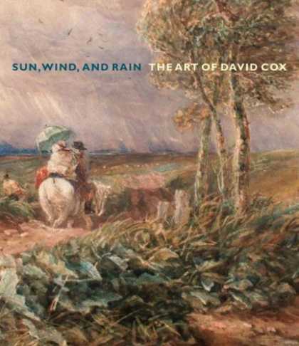 Books About Art - Sun, Wind, and Rain: The Art of David Cox (Yale Center for British Art)