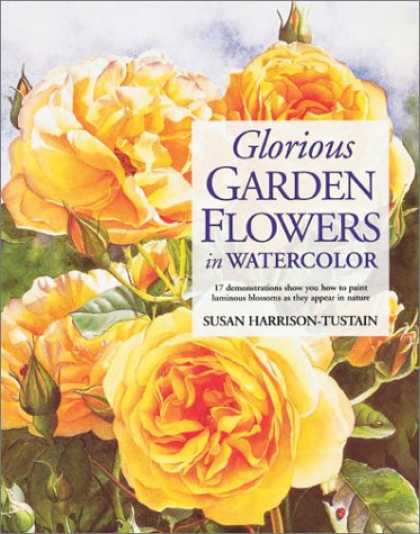 Books About Art - Glorious Garden Flowers in Watercolor