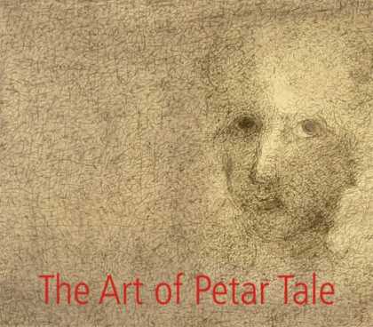 Books About Art - The Art of Petar Tale: Drawings and Paintings