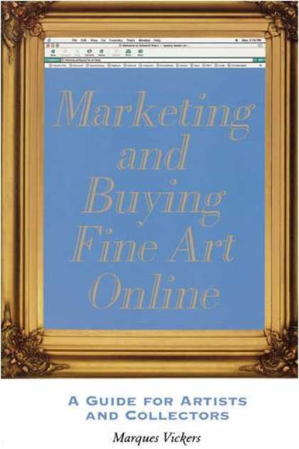 Books About Art - Marketing And Buying Fine Art Online: A Guide for Artists And Collectors
