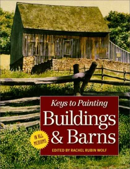 Books About Art - Keys to Painting: Buildings & Barns (Keys to Painting)
