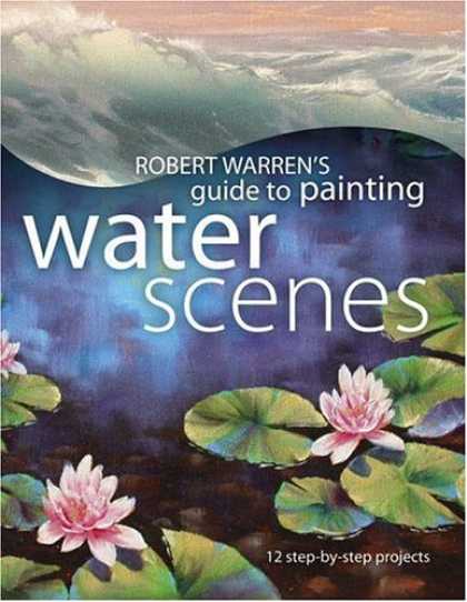 Books About Art - Robert Warren's Guide to Painting Water Scenes