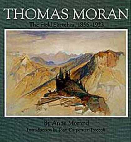 Books About Art - Thomas Moran: The Field Sketches, 1856-1923 (Gilcrease-Oklahoma Series on Wester