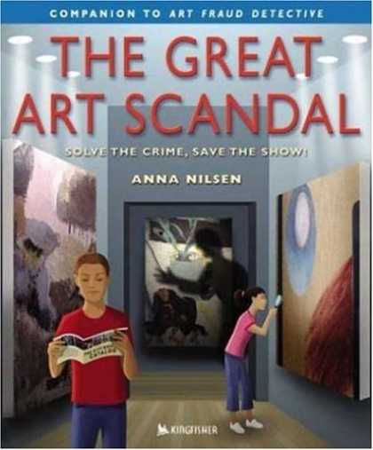 Books About Art - The Great Art Scandal : Solve the Crime, Save the Show!