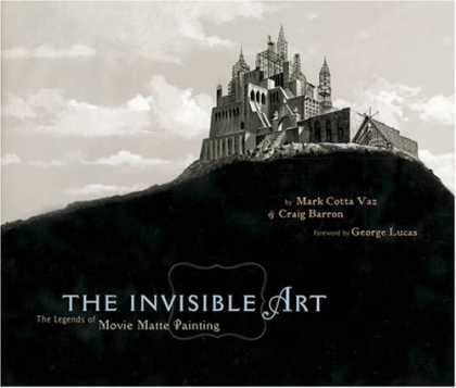 Books About Art - The Invisible Art: The Legends of Movie Matte Painting