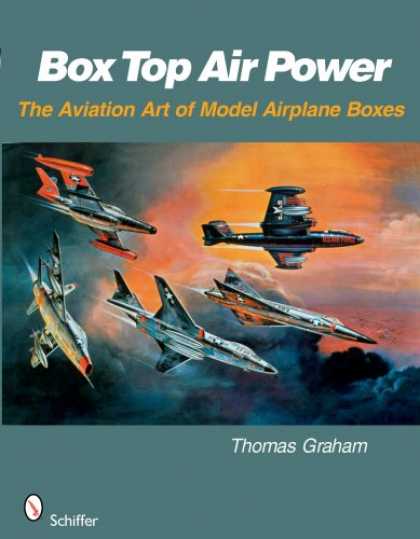 Books About Art - Box Top Air Power: The Aviation Art of Model Airplane Boxes