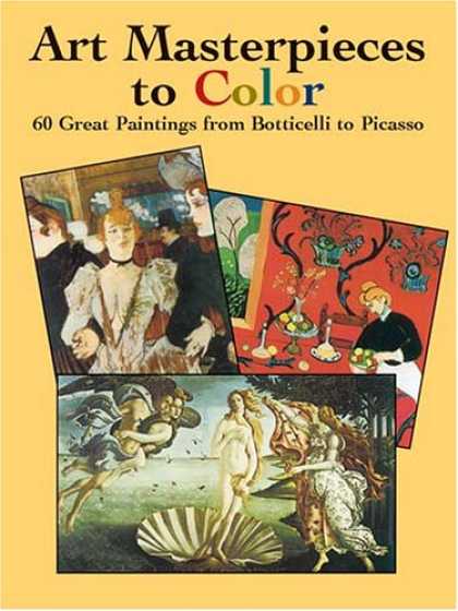 Books About Art - Art Masterpieces to Color: 60 Great Paintings from Botticelli to Picasso (Dover