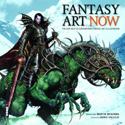 Books About Art - Fantasy Art Now!: The Very Best in Contemporary Fantasy Art and Illustration (Ar