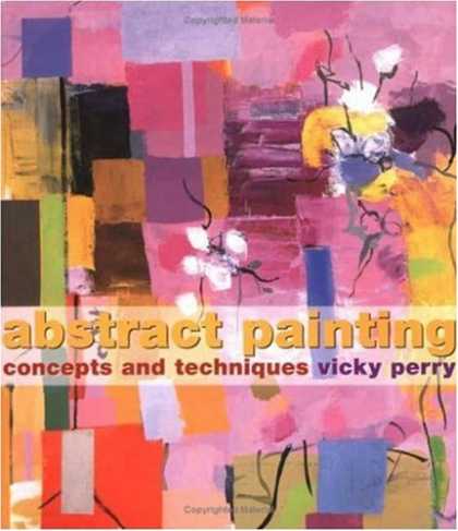 Books About Art - Abstract Painting: Concepts and Techniques