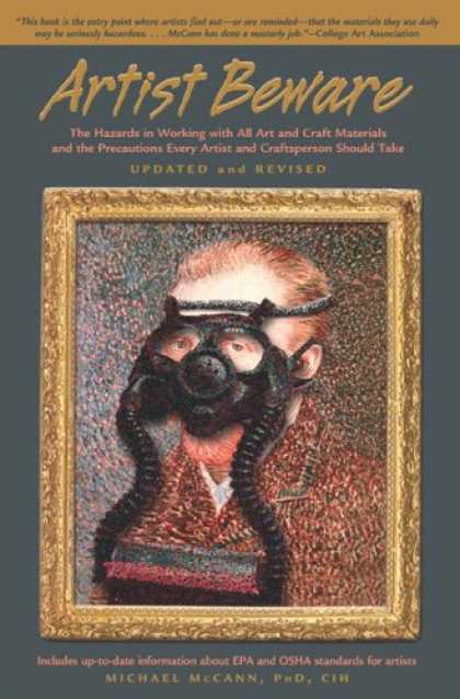 Books About Art - Artist Beware, Updated and Revised: The Hazards in Working with All Art and Craf