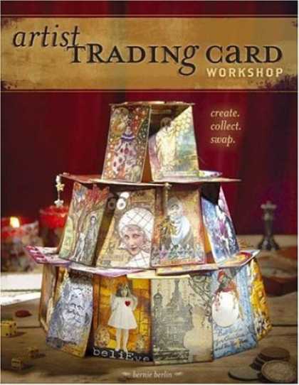 Books About Art - Artist Trading Card Workshop: Create, Collect, Swap