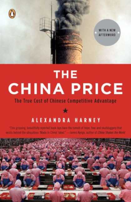 Books About China - The China Price: The True Cost of Chinese Competitive Advantage