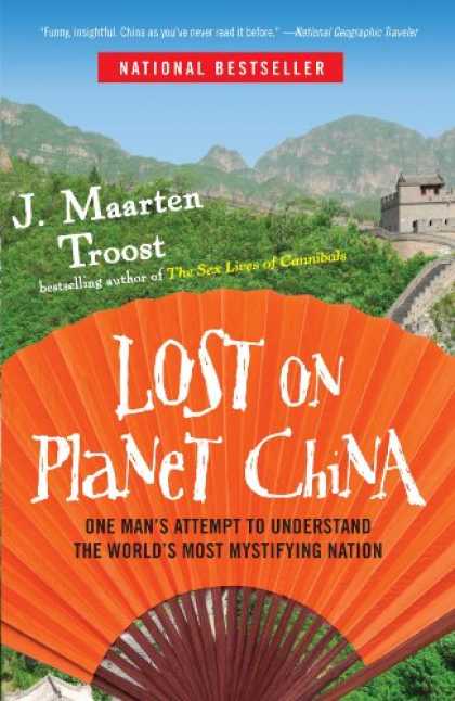 Books About China - Lost on Planet China: One Man's Attempt to Understand the World's Most Mystifyin