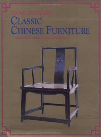 Books About China - Classic Chinese Furniture: Ming and Early Qing Dynasties