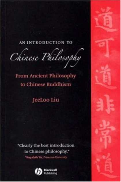 Books About China - An Introduction to Chinese Philosophy: From Ancient Philosophy to Chinese Buddhi