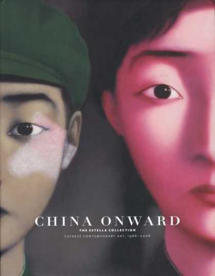 Books About China - China Onward The Estella Collection: Chinese Contemporary Art, 1966-2006