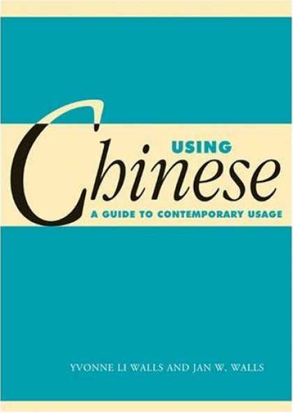 Books About China - Using Chinese: A Guide to Contemporary Usage (Using... (Cambridge))