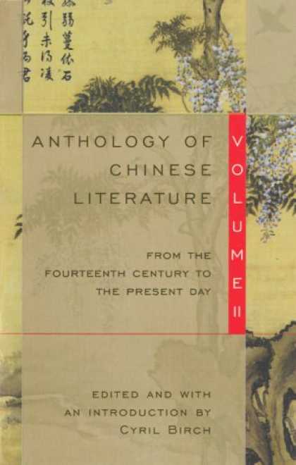 Books About China - Anthology of Chinese Literature: Volume II: From the Fourteenth Century to the P