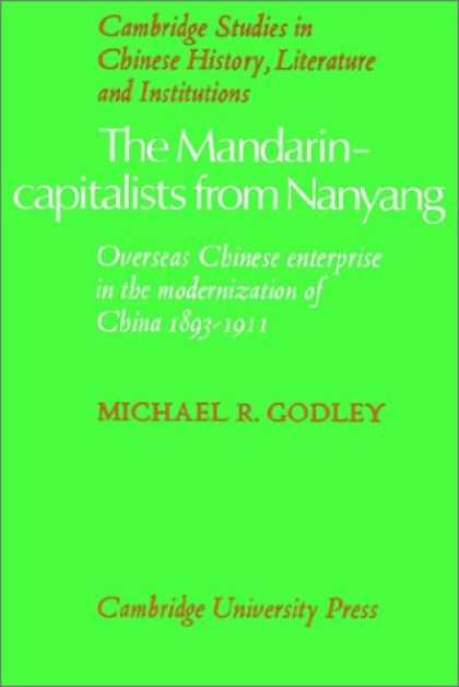 Books About China - The Mandarin-Capitalists from Nanyang: Overseas Chinese Enterprise in the Modern