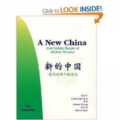 Books About China - A New China, Intermediate Reader of Modern Chinese: Text, Vocabulary (Volume 1)